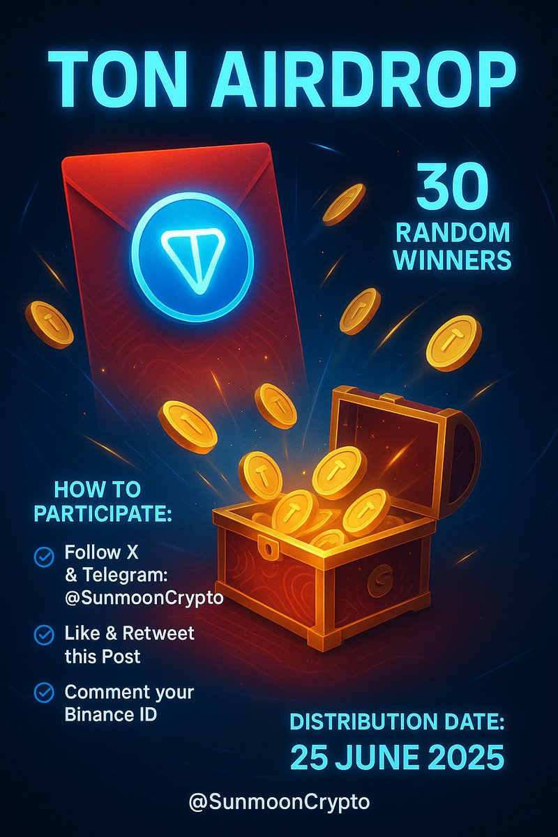 🚀 🪙 Ton 𝘼𝙞𝙧𝙙𝙧𝙤𝙥 ! ⤵️.
Don't miss your chance to win!

1️⃣ Follow X  &amp; Telegram: @SunmoonCrypto 
2️⃣ Like &amp; Retweet this Post ✅
3️⃣ Comment your Binance ID ✅

🎁 30 Random Winners!
📅 Distribution Date: 25 June 2025

#TON #Airdrop #CryptoGiveaway #Binance #SunmoonCrypto
