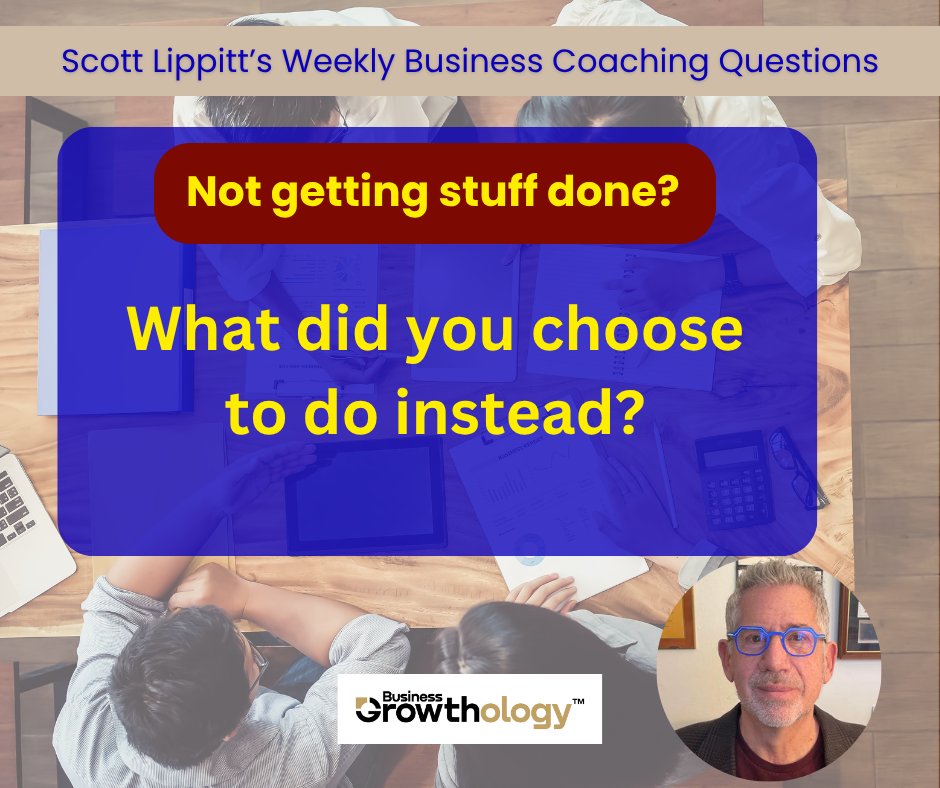 LippittScott's tweet photo. Scott Lippitt's Weekly Business Coaching Questions:

Not getting stuff done? "What did you choose to do instead?

#scottlippittsweeklybusinesscoachingquestions #scottlippitt #businesscoaching #CoachingCareer #BusinessCoach #businesscoachingsystem #businesscoachingquestions https://t.co/lA9sd6foMP