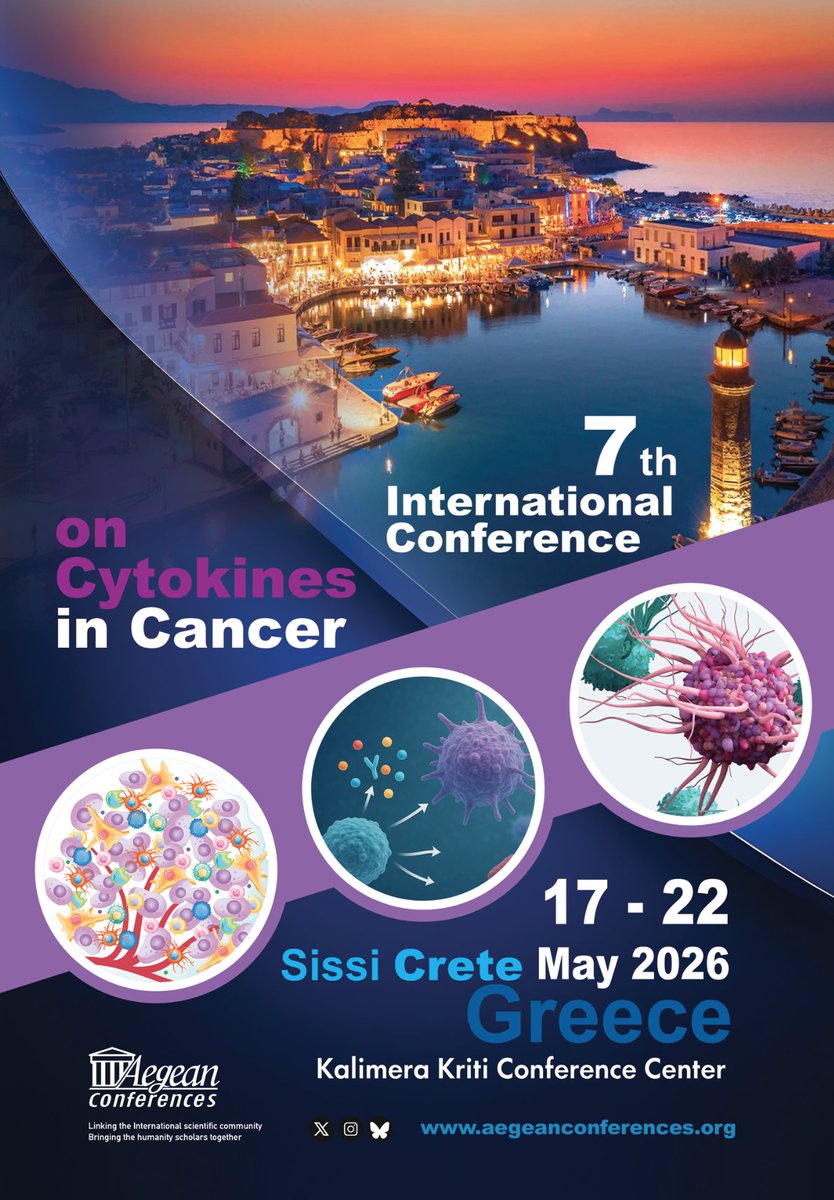 AegeanConf's tweet image. Save the Date! The 7th Int'l Conference on #Cytokines will be held in #Cancer #Sissi #Crete #Greece from May 17-22, 2026 aegeanconferences.org/src/App/confer…