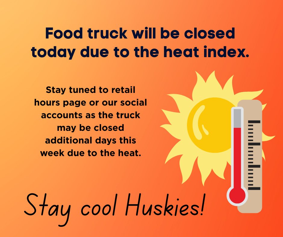 Truck will be closed today due to the heat index. Stay cool out there!