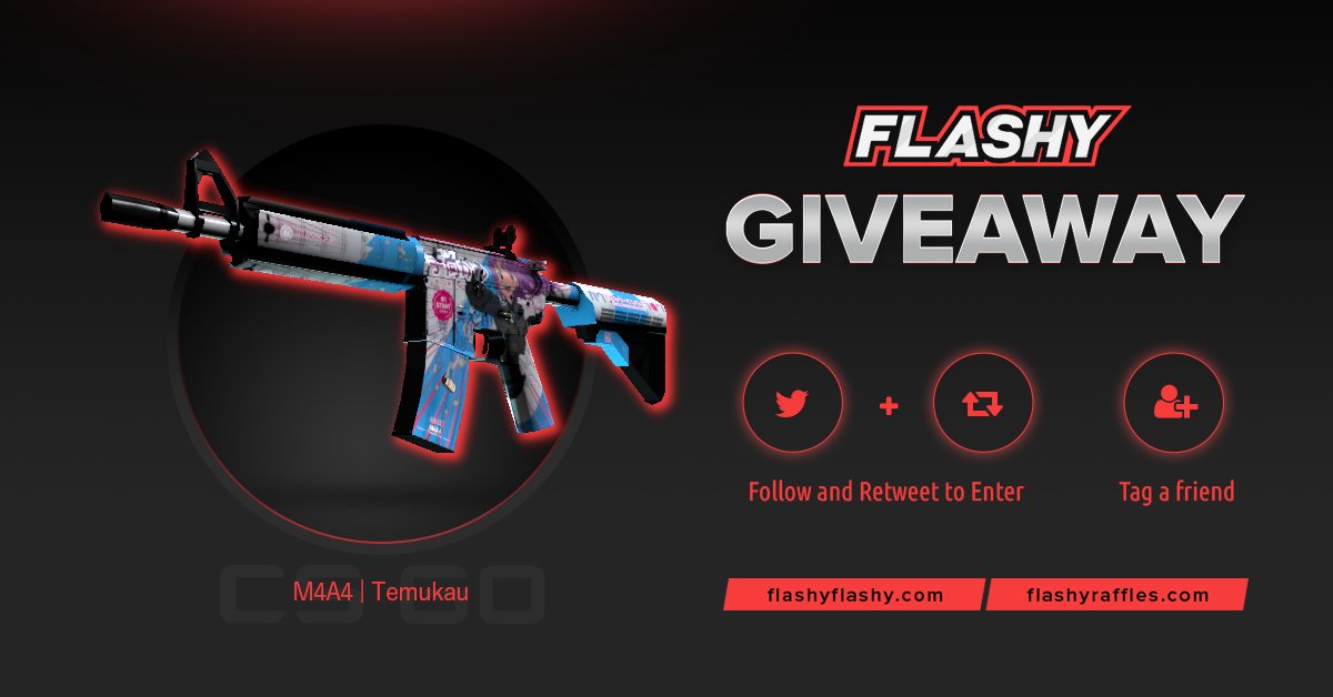 🔥 24H GIVEAWAY !!! 🎁 M4A4 Temukau !

To win:
✅ Visit for free codes: flashyflashy.com
✅ Retweet
✅ Tag a friend 
✅ Follow us

#flashyflashy #giveaway #csgoskins #CSGOGiveaway