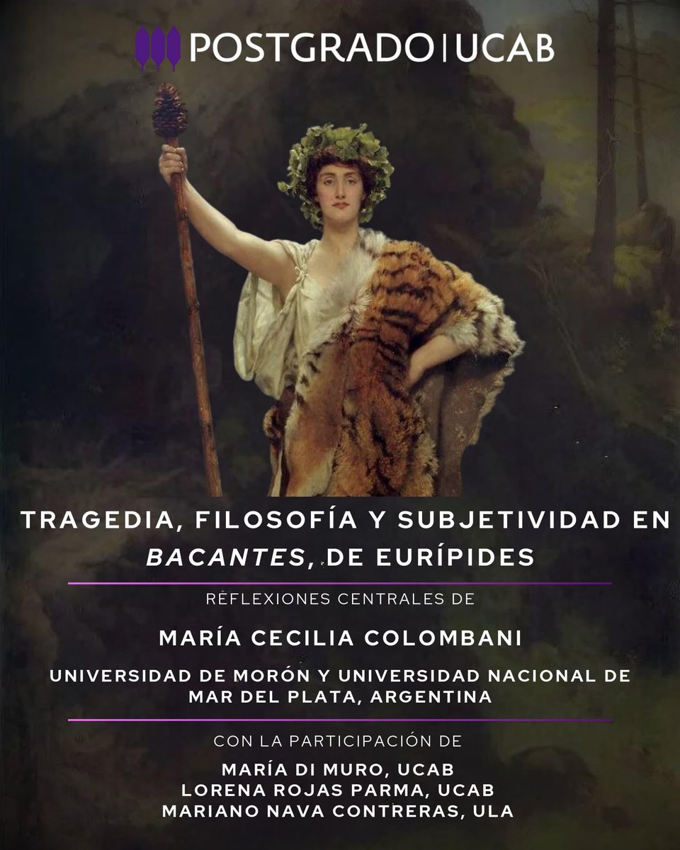 #26junio El <a href="/PostgradoUCAB/">Postgrado UCAB</a> de Filosofía invita a la clase magistral "Tragedia, filosofía y subjetividad en las Bacantes", de Eurípides, a cargo de María Cecilia Colombani.
Hora: 5:00 p.m.
Para Zoom: goo.su/ZOBBh
<a href="/LoreRojasParma/">Lorena Rojas Parma</a> <a href="/m_dimuro/">María Di Muro Pellegrino</a> <a href="/MarianoNava/">Mariano Nava</a> <a href="/uni_moron/">Universidad de Morón</a> <a href="/unmdp/">Universidad Nacional de Mar del Plata</a>