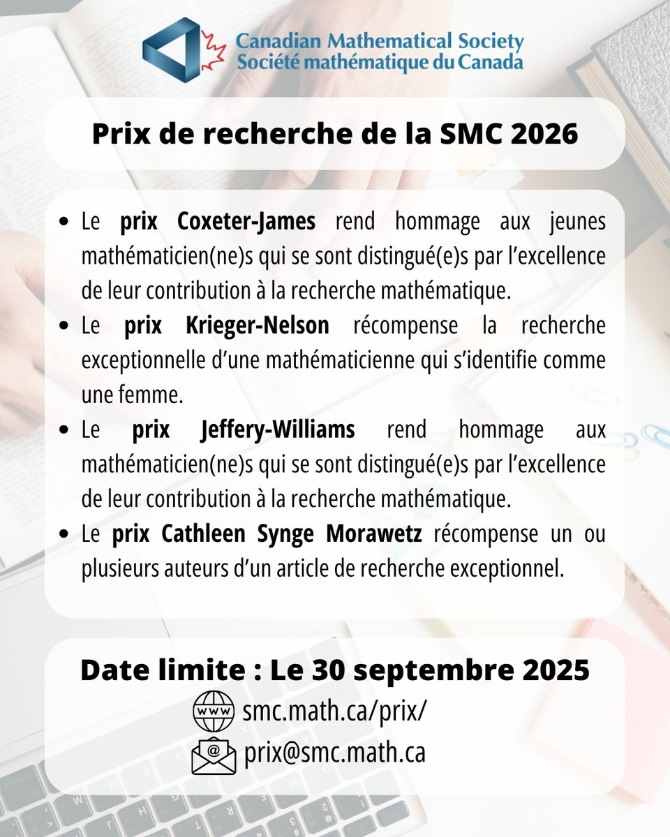 REMINDER: Submit nominations to the 2026 CMS Research Prizes until September 30, 2025. cms.math.ca/awards/

RAPPEL : Soumettez des nominations pour les prix de recherche 2026 de la SMC jusqu'au 30 septembre 2025. smc.math.ca/prix/