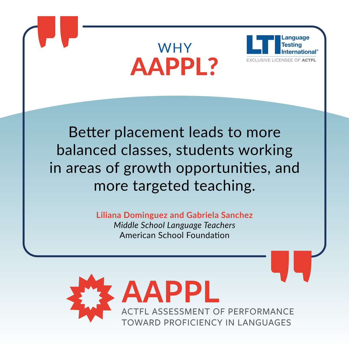 LTILanguageTest's tweet image. With the #AAPPL, American and International schools can set benchmarks, monitor progress, & place students where they’ll thrive.
See how one American school made it happen: ow.ly/sjIv50W8zwZ
#langchat #ACTFLAssessments #GoldStandard