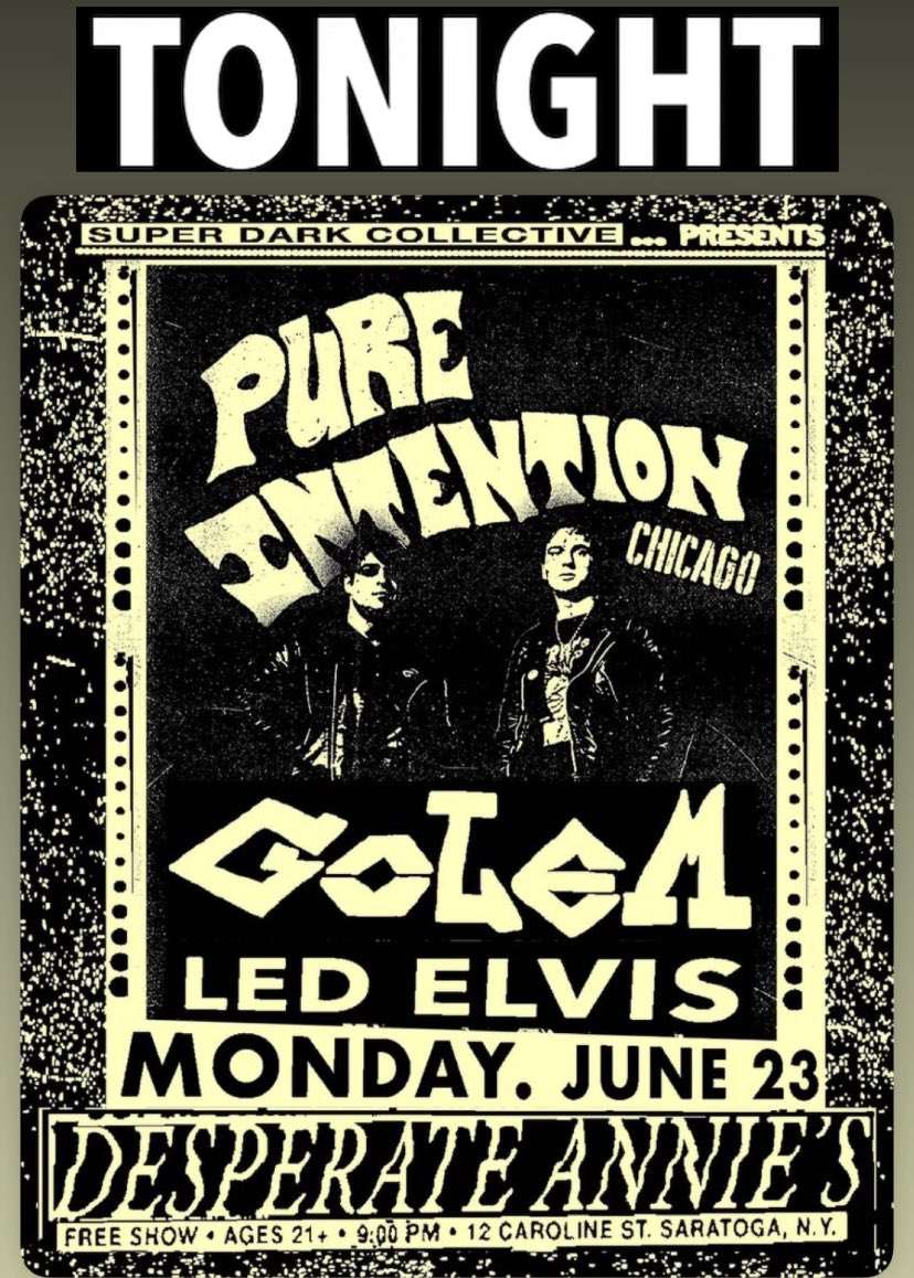 SuperDarkCollective (@super_dark_co) on Twitter photo Tonight at SD Monday at <a href="/DesperateAnnies/">Desperate Annie's</a> ! Chicago’s punk rock n roll Pure Intention with Golem and secret Saratoga band LED Elvis. 9pm, Free! Tonight at SD Monday at <a href="/DesperateAnnies/">Desperate Annie's</a> ! Chicago’s punk rock n roll Pure Intention with Golem and secret Saratoga band LED Elvis. 9pm, Free!