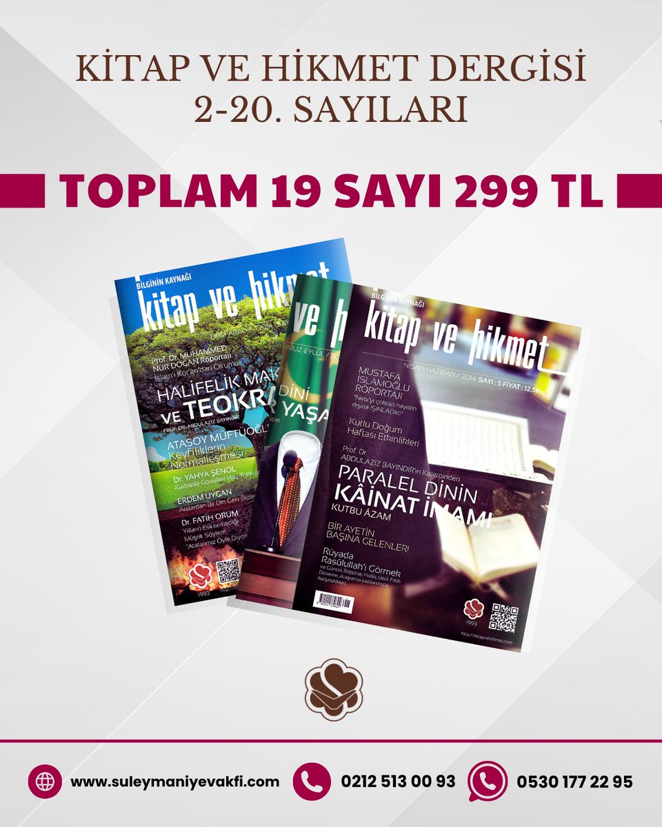 📚DERGİ KAMPANYASI📚

📌Kitap ve Hikmet Dergisinin 19 Sayısı Sadece 299 TL!

📞Telefon: 0212 513 00 93
💬WhatsApp Hattı: +90 530 177 22 95
🔗suleymaniyevakfi.com/kitap-ve-hikme…