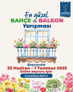 Kuşadası’nda En Güzel Bahçe ve Balkon Yarışması