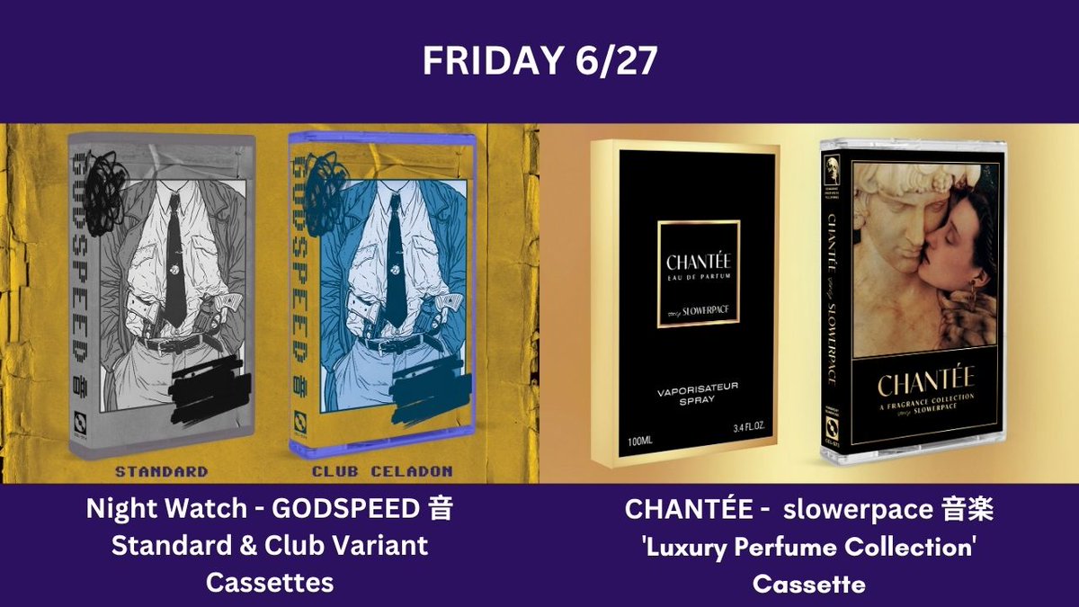 Celadon Plaza Records (@celadonplaza) on Twitter photo 🚨FRIDAY 12:30pm🚨
Two special tapes from GODSPEED 音 & slowerpace 音楽
🚬Night Watch (Club Celadon & Standard) - <a href="/GODSPEEDSOUND/">GODSPEED 音</a>🚬
🎁CHANTÉE (Luxury Perfume Collection Set) - <a href="/slowerpacemusic/">slowerpace 音楽</a>🎁
LIMITED TO 75 EACH
US Webshop
EU <a href="/HiraethRecords/">Hiraeth Records</a>
CODES dlcm.app/celadon-plaza 🚨FRIDAY 12:30pm🚨
Two special tapes from GODSPEED 音 & slowerpace 音楽
🚬Night Watch (Club Celadon & Standard) - <a href="/GODSPEEDSOUND/">GODSPEED 音</a>🚬
🎁CHANTÉE (Luxury Perfume Collection Set) - <a href="/slowerpacemusic/">slowerpace 音楽</a>🎁
LIMITED TO 75 EACH
US Webshop
EU <a href="/HiraethRecords/">Hiraeth Records</a>
CODES dlcm.app/celadon-plaza