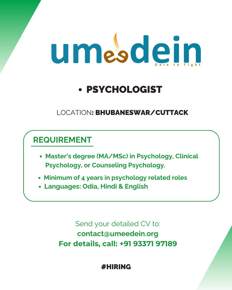 Umeedein is hiring! 📢 <a href="/TeamUmeedein/">Umeedein</a> 

Psychologist 

Location:Bhubaneswar/ Cuttack
MA/MSc in Psychology
🗣️: Odia | Hindi | English

Send detailed CV to: contact@umeedein.org

#psychology #ngojobs #Odisha #HiringNow