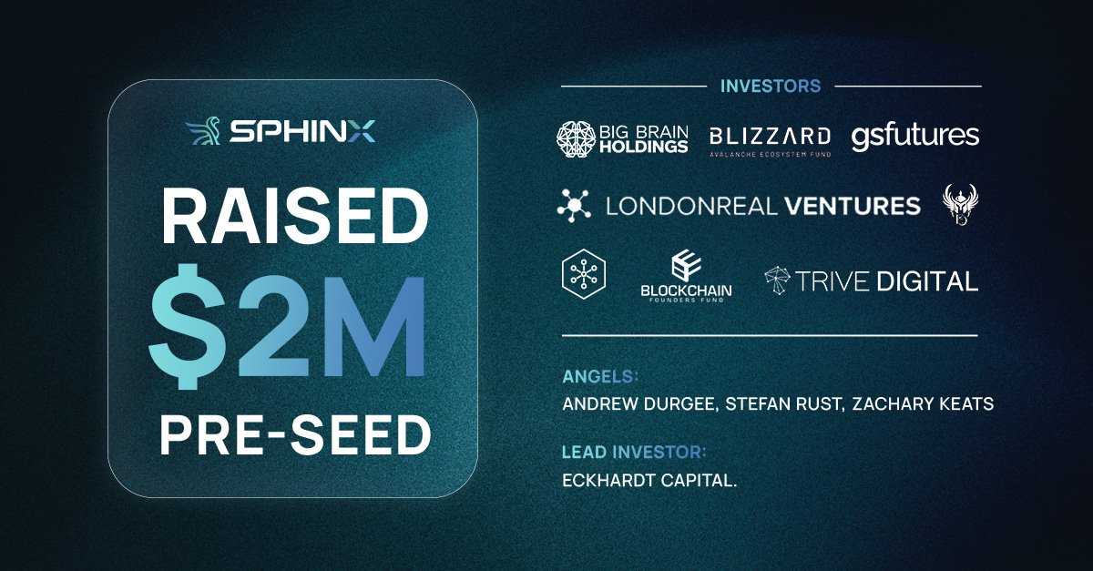 Sphinx (@sphinxprotocol) on Twitter photo 🚨 ANNOUNCEMENT 🚨
🚀 We’re proud to announce that Sphinx has raised $2M in our pre-seed round — led by Eckhardt Capital <a href="/EckCap/">Eckhardt Capital</a>, <a href="/eck0wns/">PJ</a> with participation from a powerful group of investors in Web3 and institutional finance. 🦁
Backers include:
Big Brain Holdings <a href="/BigBrainVC/">Big Brain Holdings</a> 🚨 ANNOUNCEMENT 🚨
🚀 We’re proud to announce that Sphinx has raised $2M in our pre-seed round — led by Eckhardt Capital <a href="/EckCap/">Eckhardt Capital</a>, <a href="/eck0wns/">PJ</a> with participation from a powerful group of investors in Web3 and institutional finance. 🦁
Backers include:
Big Brain Holdings <a href="/BigBrainVC/">Big Brain Holdings</a>