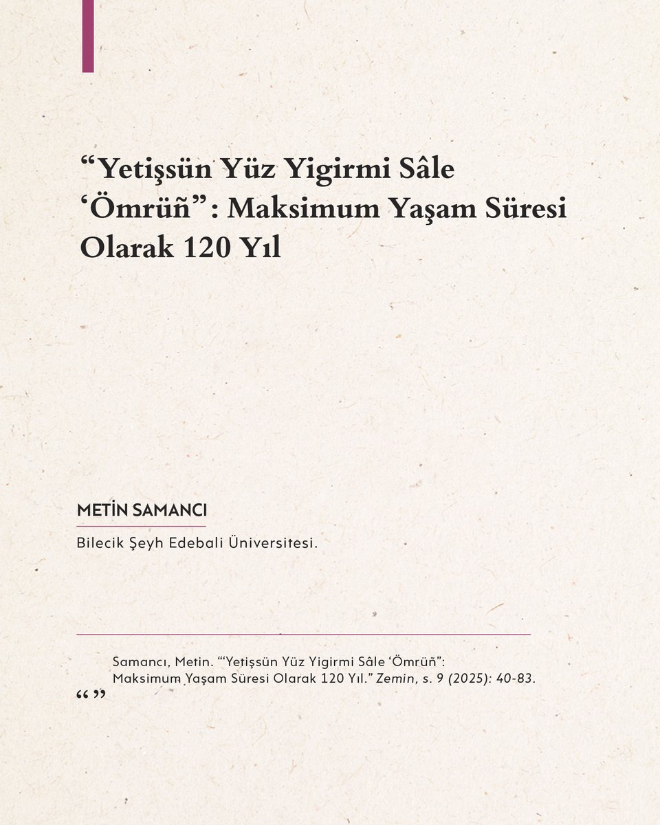 Metin Samancı, makalesinde, şeyhülislam ve şair Hocazâde Mehmed Efendi’nin (ö. 1615) Sultan I. Ahmed’e sunduğu dokuz kasîdede dile getirdiği “120 yıl ömür” temennisinin dinî, tarihî ve kültürel arka planını inceliyor.

📖 zemindergi.com/index.php/pub/…