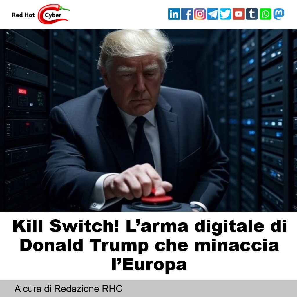 Kill Switch! L’arma digitale di Donald Trump che minaccia l’Europa

📌 Link all'articolo : redhotcyber.com/post/kill-swit…

#redhotcyber #hacking #cti #ai #online #it #cybercrime #cybersecurity #technology #news