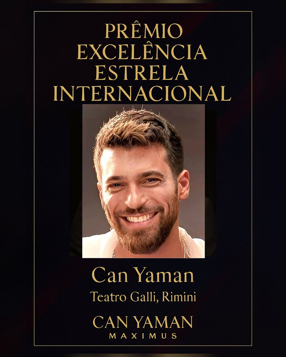 patriciaroma's tweet photo. "É hoje que o nosso Can Yaman brilha ainda mais em Rimini! Ele vai receber o Prêmio Excelência Estrela Internacional no Teatro Galli e o coração do fandom já está em festa!
Vamos acompanhar cada detalhe e celebrar muito essa conquista que ele merece demais!
.
#CanYaman https://t.co/TnPpnlwspc
