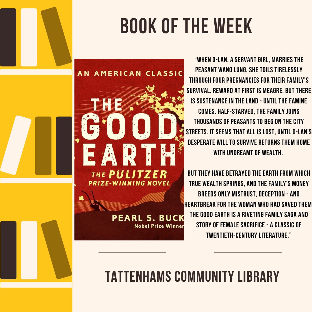 📚 Our Book of the Week at TCL: The Good Earth by Pearl S. Buck📚

Come and loan it from us this week to immerse yourself in the poignant tale of a Chinese farmer and his family in old agrarian China. 

#BookRecommendations #BookTwitter