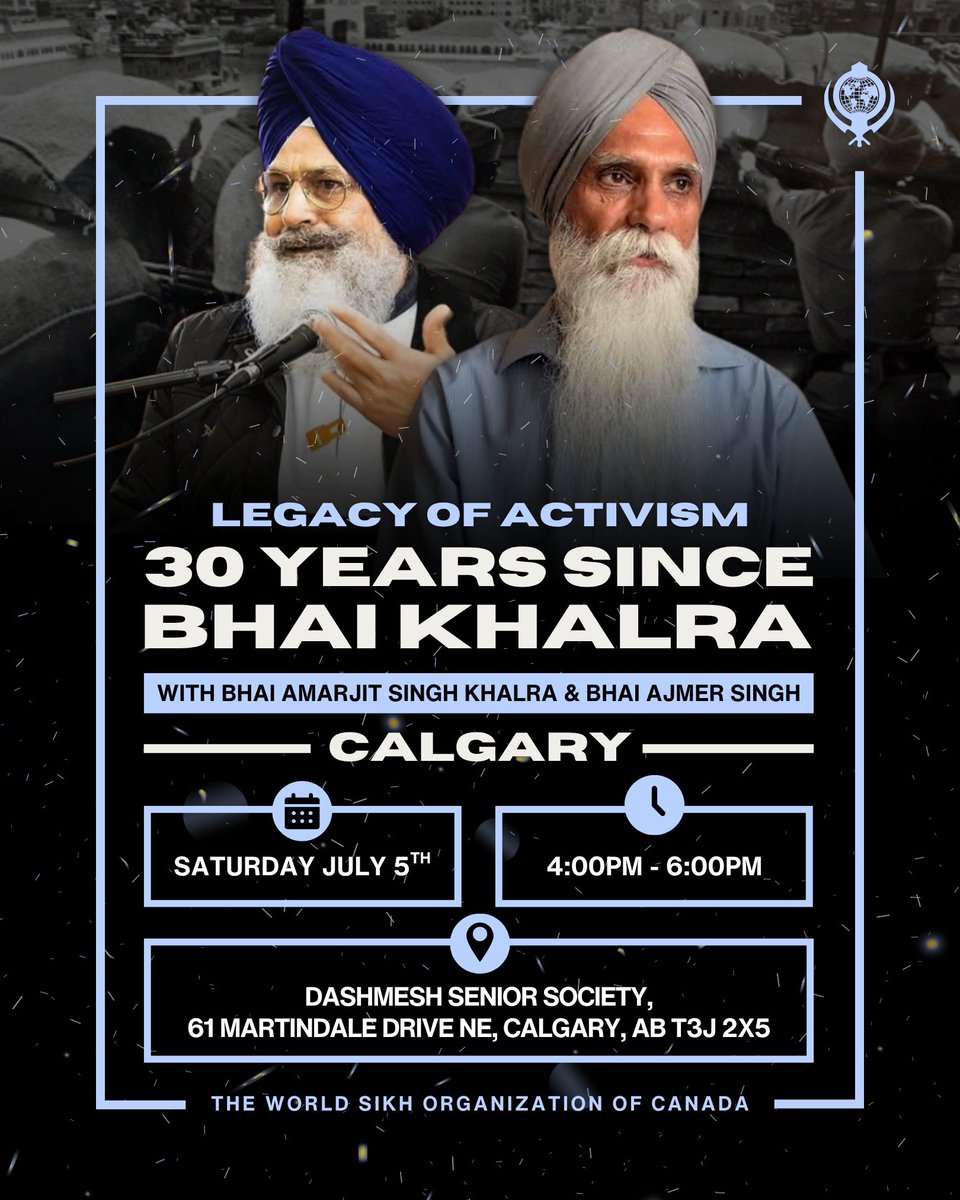 WSO (@worldsikhorg) on Twitter photo Join us in Calgary for: Legacy of Activism – 30 Years Since Bhai Jaswant Singh Khalra
This gathering will provide an opportunity to reflect on Shaheed Bhai Jaswant Singh Khalra's legacy, performing groundbreaking work on researching and uncovering the illegal murders and Join us in Calgary for: Legacy of Activism – 30 Years Since Bhai Jaswant Singh Khalra
This gathering will provide an opportunity to reflect on Shaheed Bhai Jaswant Singh Khalra's legacy, performing groundbreaking work on researching and uncovering the illegal murders and