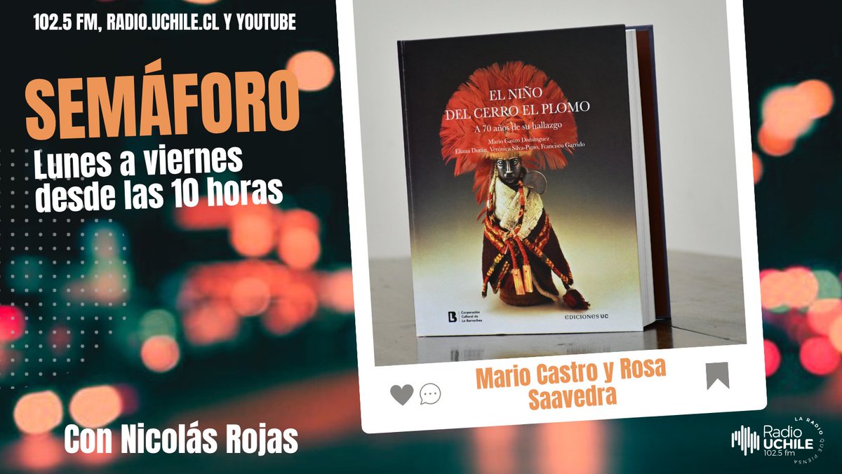 AHORA en #Semáforo: el director del Museo Nacional de Historia Natural y compilador, Mario Castro, junto a la directora de Extensión y Patrimonio de la Corporación Cultural de Lo Barnechea, Rosa Saavedra, se refieren al Libro Niño Cerro el Plomo.

📻102.5 FM
