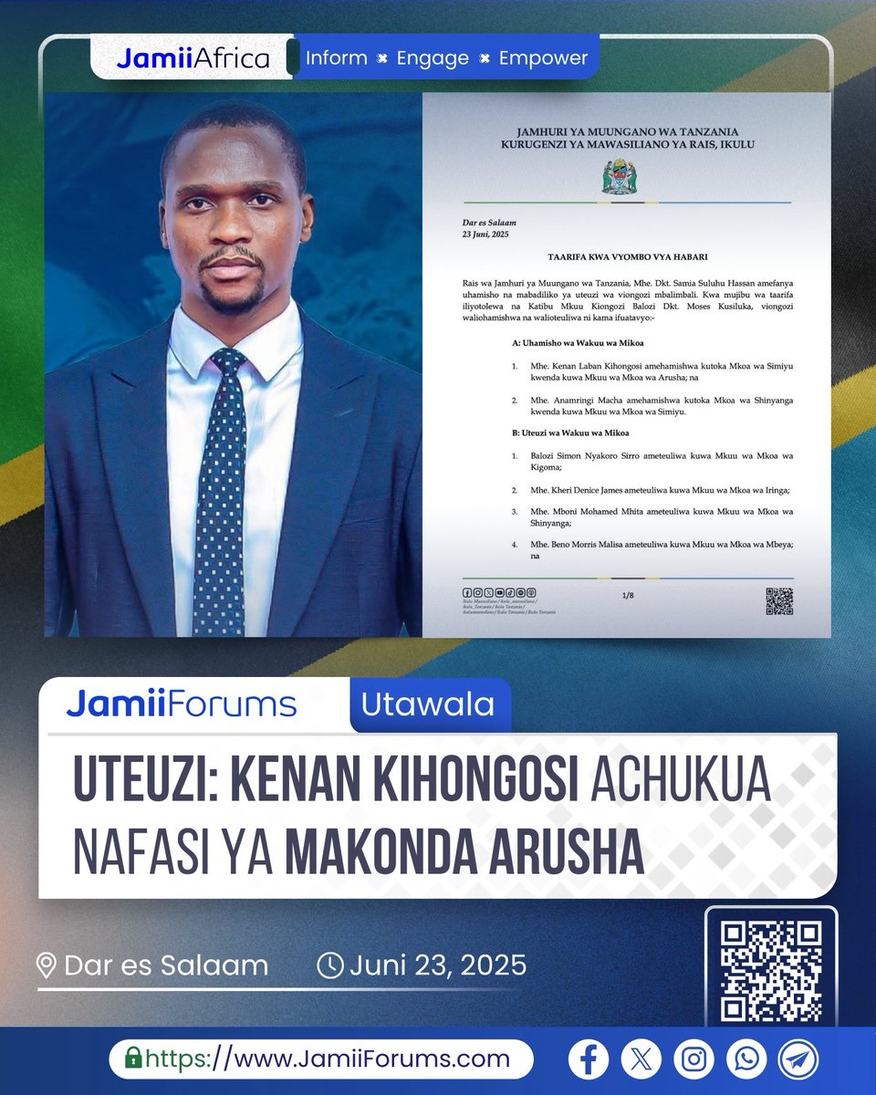 JamiiForums's tweet photo. Rais Samia leo Juni 23, 2025 amemuhamisha Kenan Laban Kihongosi kutoka kuwa Mkuu wa Mkoa wa Simiyu na kuwa Mkuu wa Mkoa wa Arusha akichukua nafasi ya Paul Makonda

Zaidi bofya https://t.co/iXIM8NiAJA

#JamiiAfrica #Utawala #JamiiForums #Uteuzi https://t.co/jIxJHoSMFD