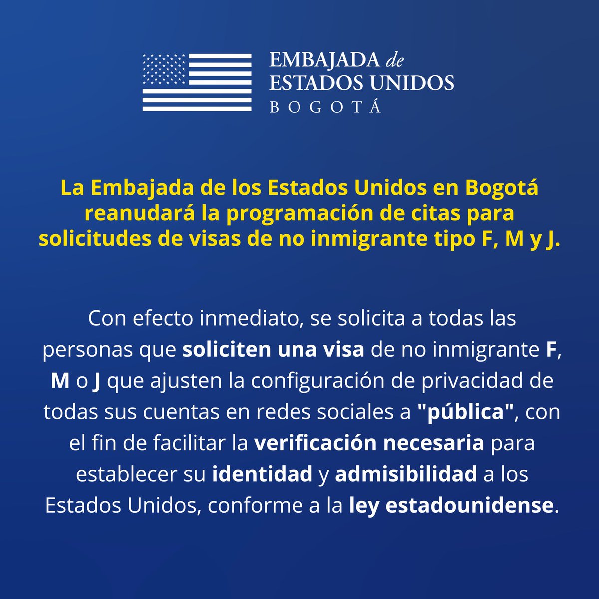 🇺🇸🇨🇴📢 A continuación, compartimos la actualización sobre el proceso ampliado de revisión y verificación para solicitantes de visas F, M y J:

🔍 Utilizamos toda la información disponible en el proceso de revisión y verificación de visas para identificar a los solicitantes que no