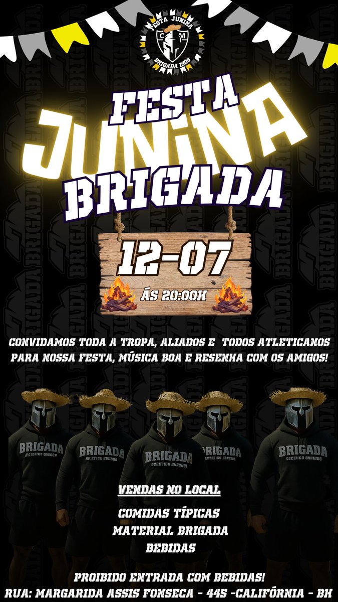 Vem aí a Festa Junina da Brigada! 
É no dia 12/07 às 20h, na nossa base!
🔥 Uma noite com comidas típicas, venda de materiais da Brigada e bebidas no local.
Chame os amigos, coloque seu chapéu de palha e venha curtir com a gente!
🛑 Proibida a entrada com bebidas.