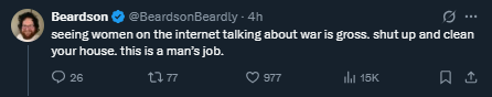 .
.

Seeing Beardson on the internet talking about war is gross. Shut up and get back to your video games. This is a man's job.
