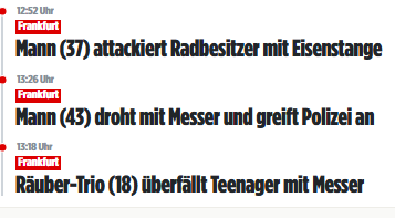 #Frankfurt: Wohnsitzloser wird beim Fahrradklau von Besitzer ertappt u schlägt zu. 
Nachdem ein Mann einen 37-Jährigen mit einem Messer bedroht hatte, griff er mehrere Beamte an.
Trio fordert mit Messer Wertgegenstände von Teenager (17) - auf freiem Fuß. bild.de/regional/frank…