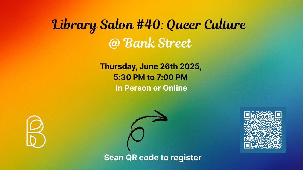 @bankstreetlibrary.bsky.social (@bankstreetlib) on Twitter photo 🏳️⚧️🏳️🌈 Join us for Library Salon 40 on Thursday, June 26th! Hear about Bank Street's long queer history. Register with the QR code. Find out more by visiting bankstreet.edu/library/blog/l…
<a href="/bankstreetedu/">Bank Street College</a> #BankStreet #PrideMonth #queerhistory #queerculture 🏳️⚧️🏳️🌈 Join us for Library Salon 40 on Thursday, June 26th! Hear about Bank Street's long queer history. Register with the QR code. Find out more by visiting bankstreet.edu/library/blog/l…
<a href="/bankstreetedu/">Bank Street College</a> #BankStreet #PrideMonth #queerhistory #queerculture