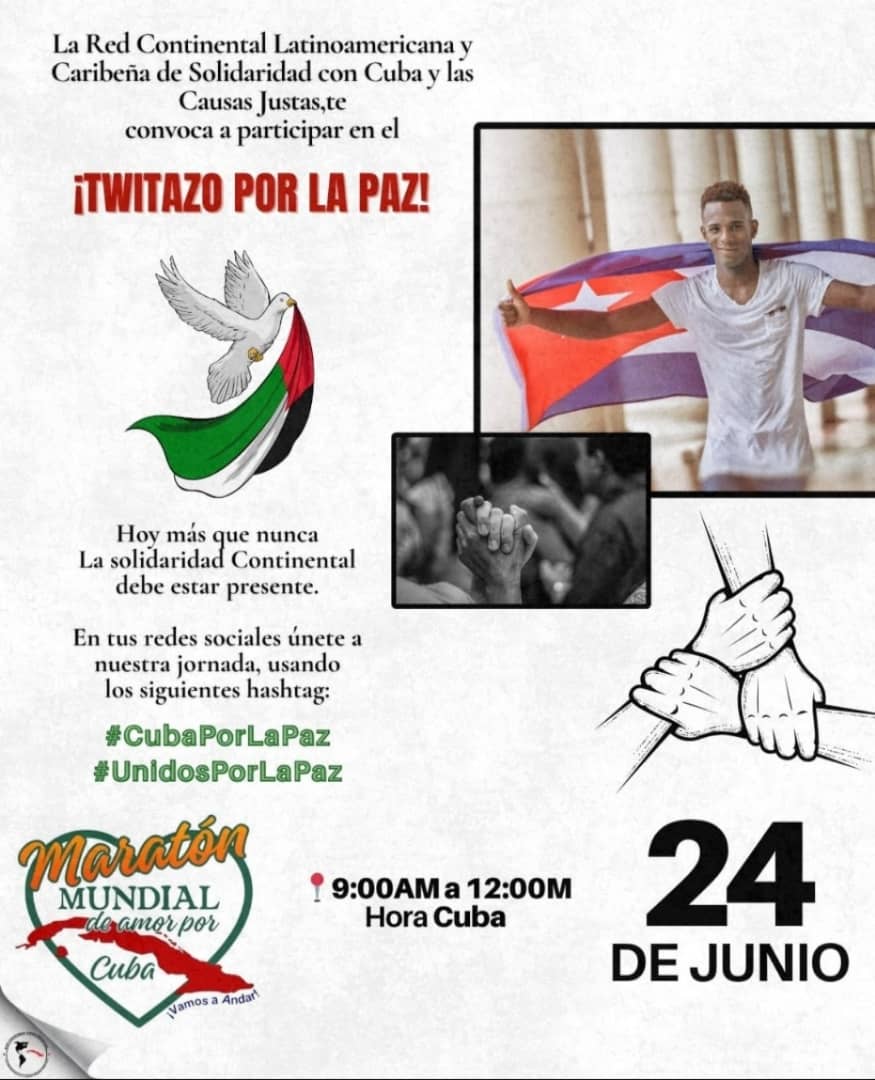 Mañana en las redes, súmate a la convocatoria de la Red Continental Latinoamericana y Caribeña de Solidaridad con Cuba y las Causas Justas:

TUITAZO POR LA PAZ
24/06/2025
9:00 a 12:00 hora de Cuba
#CubaPorLaPaz
#ICAPCuba