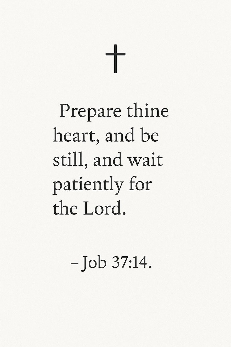FaithfulRefle25's tweet image. Prepare your heart.
Be still.
Wait patiently.
God is never late—He is always preparing something greater.
– Job 37:14 ✝️
\#Job3714 #BeStillAndWait #FaithfulReflections #TrustGodsTiming #PrepareYourHeart