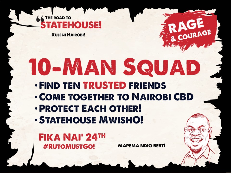 10 man squad, usikuje pekeako, with your squad hakuna mtu atawashika, let's do this. #OccupyStatehouse2025 #SiriNiNumbers