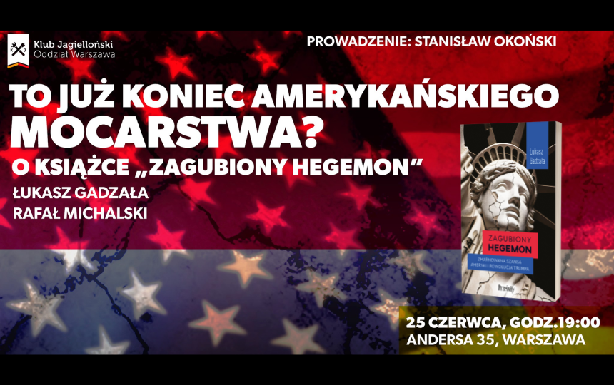 Wydawnictwo Prześwity (@przeswity) on Twitter photo Już 25 czerwca w <a href="/KlubJagiellonsk/">Klub Jagielloński</a> przy ul. Andersa 35 w Warszawie, o godzinie 19:00 porozmawiamy o końcu potęgi USA.
Debatować będą: Łukasz Gadzała, autor książki "Zagubiony hegemon", Rafał Michalski, amerykanista <a href="/Michal_Sestero/">Rafał Michalski</a>, rozmowę poprowadzi Stanisław Okoński Już 25 czerwca w <a href="/KlubJagiellonsk/">Klub Jagielloński</a> przy ul. Andersa 35 w Warszawie, o godzinie 19:00 porozmawiamy o końcu potęgi USA.
Debatować będą: Łukasz Gadzała, autor książki "Zagubiony hegemon", Rafał Michalski, amerykanista <a href="/Michal_Sestero/">Rafał Michalski</a>, rozmowę poprowadzi Stanisław Okoński