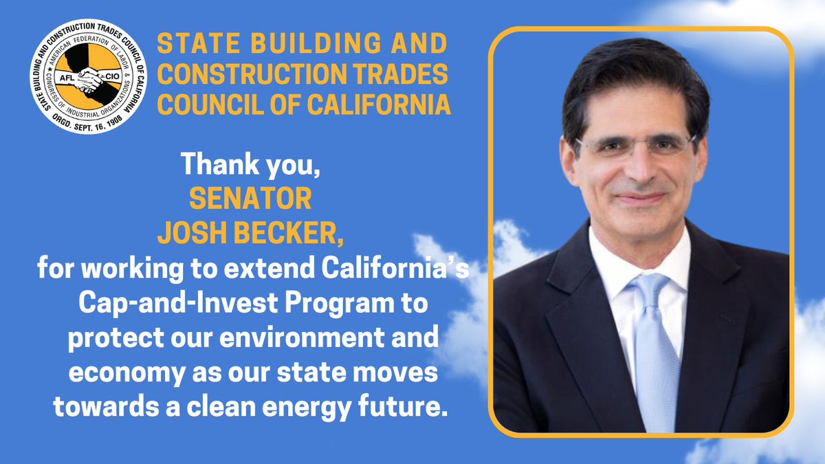 California Building Trades Council (@ca_bldg_trades) on Twitter photo Thank you, <a href="/SenJoshBecker/">Senator Josh Becker</a>, for working to extend California's Cap-and-Invest Program to protect our environment and economy as our state moves towards a clean energy future. #caleg
<a href="/CAgovernor/">Governor Gavin Newsom</a> <a href="/GovPressOffice/">Governor Newsom Press Office</a> <a href="/TheIronworkers/">Iron Workers Union</a> <a href="/iuoe_union/">International Union of Operating Engineers</a> <a href="/CANV_OE/">CA-NV Conference of Operating Engineers</a> <a href="/TeamstersCA/">Teamsters California</a> <a href="/smartunionworks/">SMART Union</a> Thank you, <a href="/SenJoshBecker/">Senator Josh Becker</a>, for working to extend California's Cap-and-Invest Program to protect our environment and economy as our state moves towards a clean energy future. #caleg
<a href="/CAgovernor/">Governor Gavin Newsom</a> <a href="/GovPressOffice/">Governor Newsom Press Office</a> <a href="/TheIronworkers/">Iron Workers Union</a> <a href="/iuoe_union/">International Union of Operating Engineers</a> <a href="/CANV_OE/">CA-NV Conference of Operating Engineers</a> <a href="/TeamstersCA/">Teamsters California</a> <a href="/smartunionworks/">SMART Union</a>