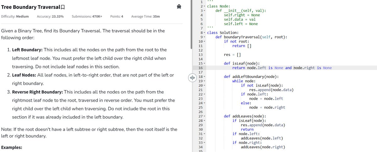 Sairamgoli07's tweet image. Day 85 of #GFG160DaysOfCode 🌿
Problem: Boundary Traversal of Binary Tree
🔸 Left Boundary ➡️ Leaves ➡️ Right Boundary (in reverse)
🔸 Avoids duplicate leaves
🔸 Classic tree interview question
#BinaryTree #BoundaryTraversal #Python #DSA #GFGPractice #100DaysOfCode
