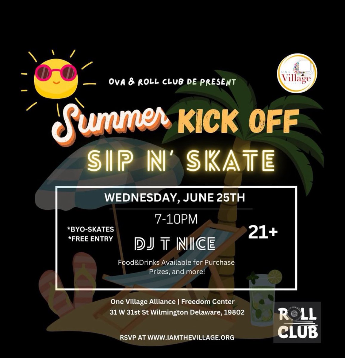 🎉☀️ It’s a Summer Vibe You Don’t Wanna Miss! ☀️🎉

OVA &amp; Roll Club DE are kicking off the season with our Sip N’ Skate 🛼🍹
📅 Wednesday, June 25th
🕖 7–10 PM
📍 One Village Alliance | Freedom Center
31 W 31st St, Wilmington, DE 19802
