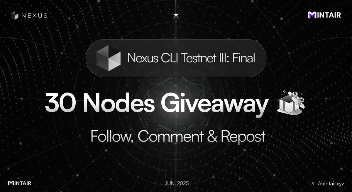 Mintair | One Click Node🪄 (@mintairxyz) on Twitter photo NEXUS NODE GIVEAWAY • 24 HOURS
We are launching <a href="/NexusLabs/">Nexus</a> Final Testnet CLI Prover starting at $3.99, to celebrate we are giving away 30 NODES for FREE🎁
Follow <a href="/ClickOnchain/">One Click Contracts</a> & <a href="/mintairxyz/">Mintair | One Click Node🪄</a>
Comment & Repost👇 NEXUS NODE GIVEAWAY • 24 HOURS
We are launching <a href="/NexusLabs/">Nexus</a> Final Testnet CLI Prover starting at $3.99, to celebrate we are giving away 30 NODES for FREE🎁
Follow <a href="/ClickOnchain/">One Click Contracts</a> & <a href="/mintairxyz/">Mintair | One Click Node🪄</a>
Comment & Repost👇