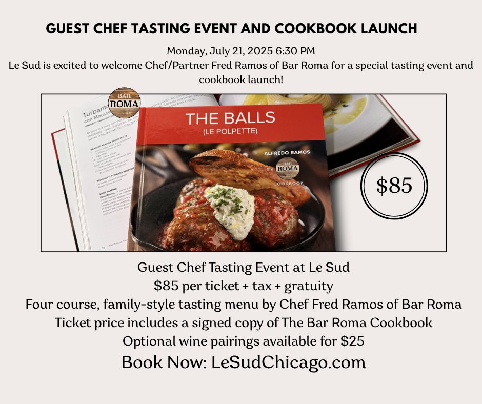 Guest Chef Tasting Event and Cookbook Launch
Monday, July 21, 2025 6:30 PM
$85 per ticket + tax + gratuity
Four course, family-style tasting menu by Chef Fred Ramos of Bar Roma
Ticket price includes a signed copy of The Bar Roma Cookbook
Book Now bit.ly/40g5yLH