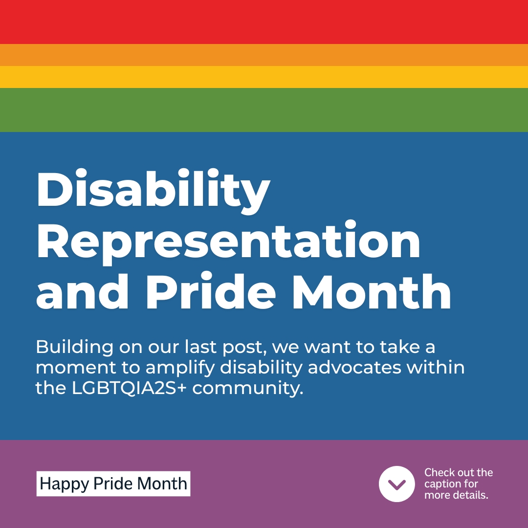 We’re spotlighting advocates who uplift 2SLGBTQIA+ people with disabilities. Explore resources from Disability After Dark, Rainbow Support Groups, AWN Network, and the Disability Visibility Project. You can find all the links through the Linktree in our bio.