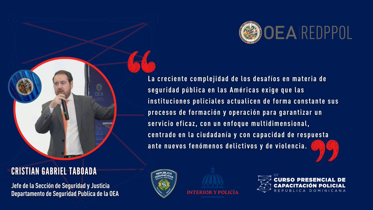 OEA_SegPublica's tweet photo. 📍Palabras de Cristian Gabriel Taboada, Jefe de la Sección de Seguridad y Justicia del @OEA_SegPublica durante la apertura del 3er curso presencial de capacitación policial #REDPPOL, en el marco de #MISPAVIII 🇩🇴

📅 Inició hoy con 62 policías de 28 países. https://t.co/17AcWZrjQs