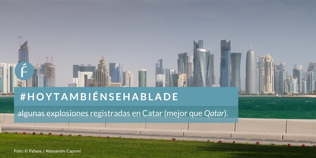 #HoyTambiénSeHablaDe algunas explosiones registradas en Catar (mejor que «Qatar»).
fundeu.es/recomendacion/…