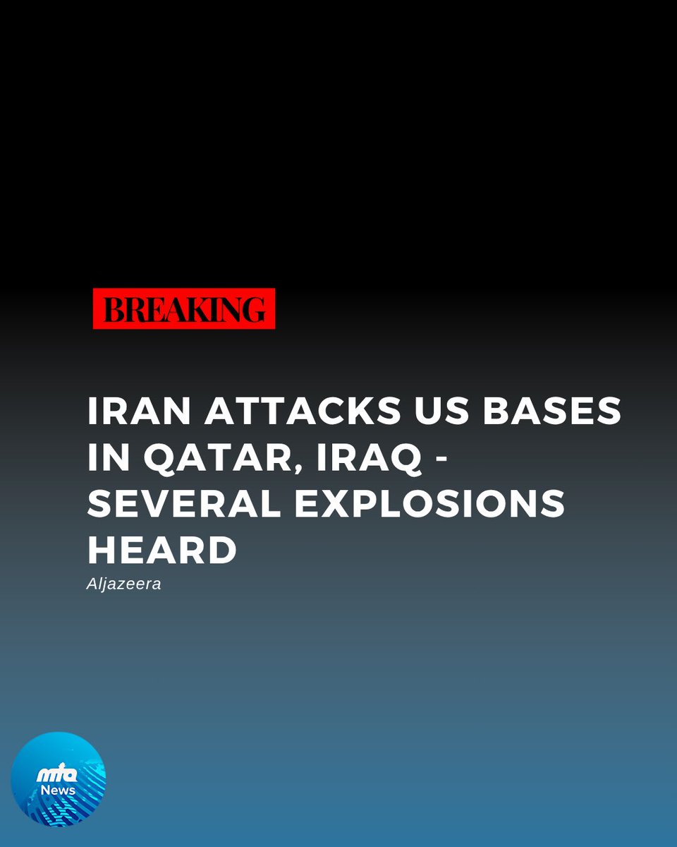 🚨 BREAKING: Iran attacks US bases in Qatar, Iraq - Several explosions heard

Iran’s Tasnim news agency says a missile operation targeting US bases in Qatar and Iraq has begun.

The operation, it said, is called “Annunciation of Victory”.