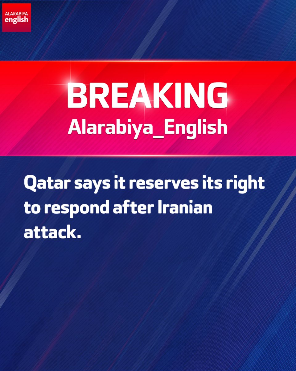 AlArabiya_Eng's tweet photo. Qatar says it reserves its right to respond after Iranian attack. https://t.co/DHiYBFzrIW