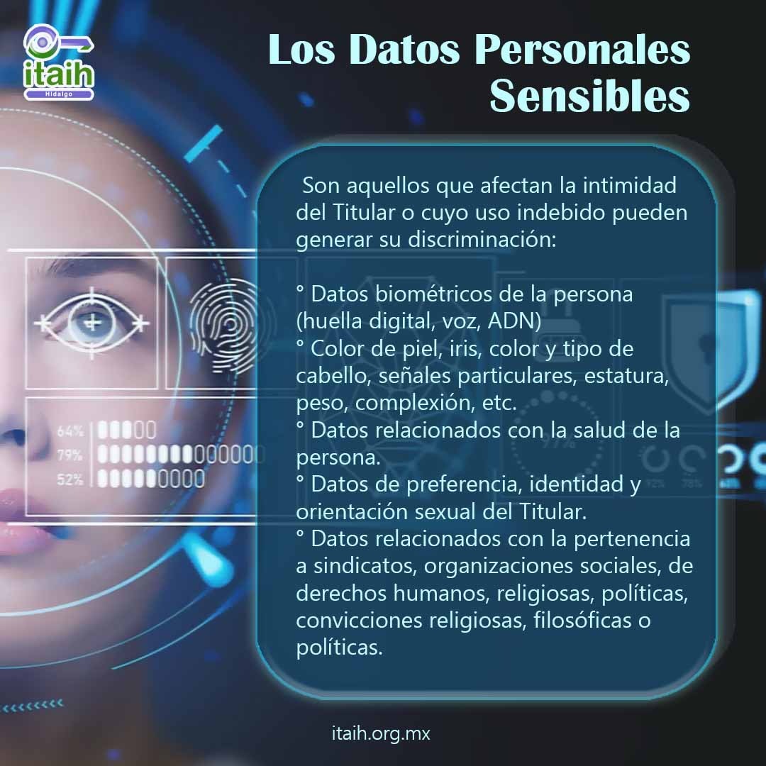 #DatosPersonalesSensibles Esta información se refiere a los datos más íntimos de las personas. Si se utilizan indebidamente pueden causar discriminación o un riesgo grave para las personas. Estos datos requieren de especial protección y cuidado.
 #ITAIH