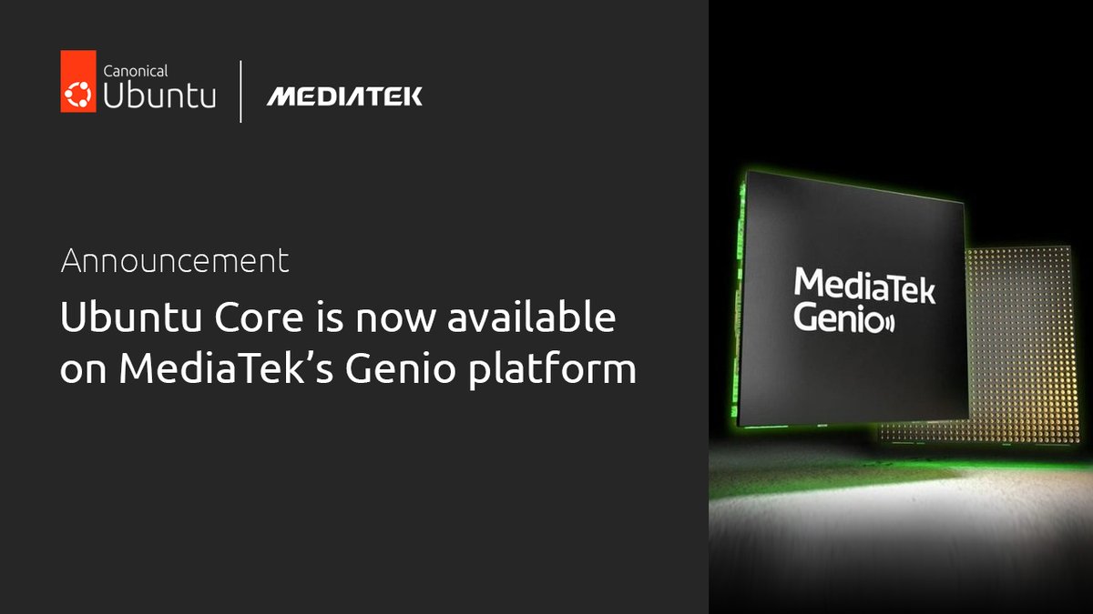 <a href="/Canonical/">Canonical</a> and <a href="/MediaTek/">MediaTek</a> just launched the first optimized Ubuntu Core image for MediaTek’s Genio 350, 510, 700, and 1200 platforms, enabling developers to build trusted, lightweight, and high-performance IoT solutions across industries like retail, robotics, and healthcare.