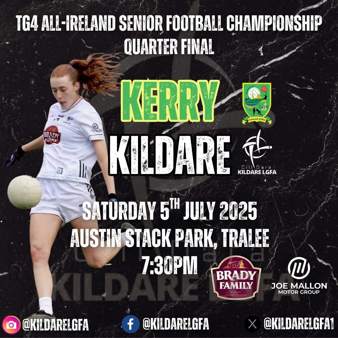 KildareLGFA1's tweet image. 🚨FIXTURE CONFIRMED🚨

Kildare will face @kerrylgfa in the Quarter Finals of the 2025 TG4 All-Ireland Senior Football Championship.

📆 Saturday 5th July 2025
🏟 Austin Stack Park, Tralee
🕣 7:30pm

Ticket info to follow.

#GetBehindTheFight #SeriousSupport