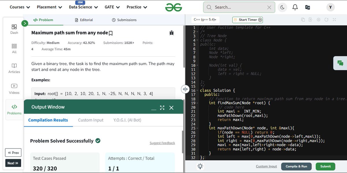 YojitKataria's tweet photo. 🚀 #GFG160 – Day 82: Maximum Path, Maximum Gain! 🌟🌳
Solved the Maximum Path Sum from Any Node problem today
✔️ Maximum Path Sum from Any Node
#BinaryTree #Recursion #TreeDP #GeeksforGeeks #100DaysOfCode #geekstreak2025
@geeksforgeeks https://t.co/MGu7jew0LM