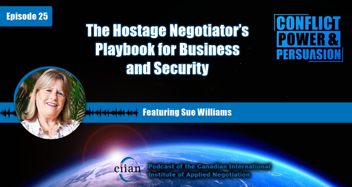 Sue Williams has negotiated in some of the highest-stakes environments on Earth - from pirates and organized crime, to terrorist incidents and international abductions.
In this episode of #Conflict, #Power &amp; #Persuasion, go behind the scenes of crisis negotiation and hear what