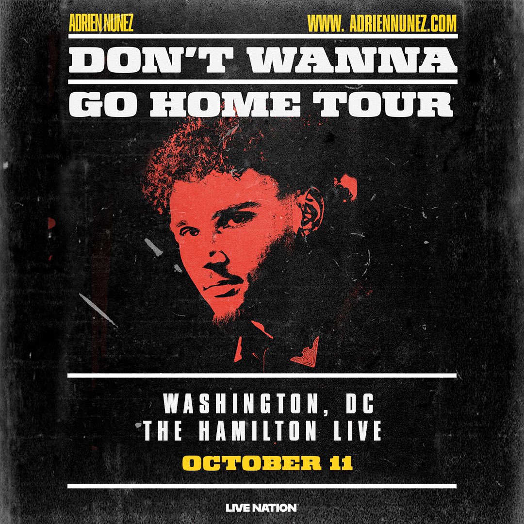 Just Announced: Adrien Nunez Don’t Wanna Go Home Tour - October 11 in #dc

Tickets on sale Friday @ 10:00 AM ET
wl.seetickets.us/event/adrien-n…