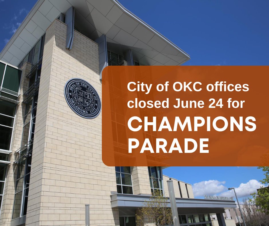 cityofokc's tweet photo. The City of OKC offices will close, and most City services will not be available on June 24 to accommodate the historic Champions Parade.

- No trash or recycling pickup Tuesday. Makeup day is Wednesday, June 25.
- All OKC Municipal Court dockets will be cancelled for June 24. https://t.co/ysNNpEEAjY