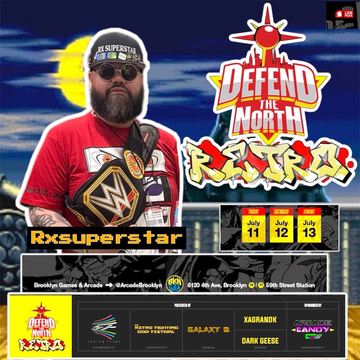 Rxsuperstar's tweet photo. @DefendTheNorth  honored Rxsuperstar sponsor by @ikikatabrand ,11th #DTNRetro x #RetroFightingGodFestival at
@BrooklynGamesAndArcade • JULY 11th-13th 2025 • Hosted by DR.B aka @Galaxy_B of
@TeamStrikelst • Sponsored by @ArcadeCandyCo

Register here :
https://t.co/OPUpkaigTz https://t.co/BroLc2NxzL