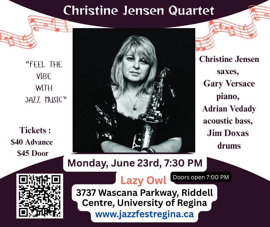 THE CHRISTINE JENSEN QUARTET - TONIGHT'S JAZZFESTREGINA 2025 EXCITING CONCERT!! 
TICKETS ARE SELLING CRAZY FAST!!  
JAZZFESTREGINA.CA