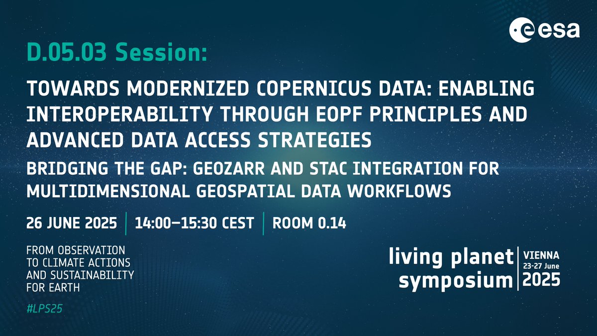 sentinelonline_'s tweet image. 📍 #LPS25
📅 26 June 2025 | 🕑 14:00–15:30 CEST | 📍 Room 0.14
"GeoZarr + STAC Integration"
How cloud-native standards boost multidimensional EO data access & discovery.
🔗 lps25.esa.int
#GeoZarr #STAC #EOStandards #EOPF #Copernicus